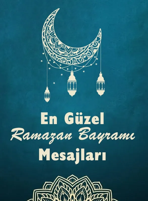 En Güzel Ramazan Bayramı Mesajları